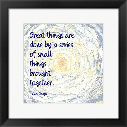 Framed Art Great Things -Van Gogh Quote 2 Wall Decor 18x24 Artwork