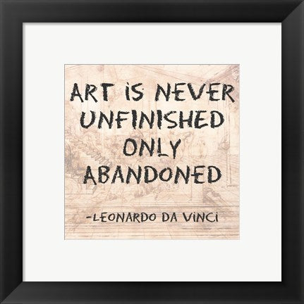 Framed Art Art is Never Finished Only Abandoned -Da Vinci Quote Wall Decor18x24 Artwork