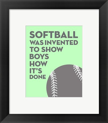 Framed Art Softball Quote - Grey On Mint by Sports Mania Wall Decor 18x24 Artwork