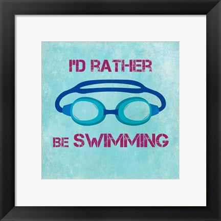 Framed Art I'd Rather Be Swimming by Sports Mania Wall Decor 18x24 Artwork