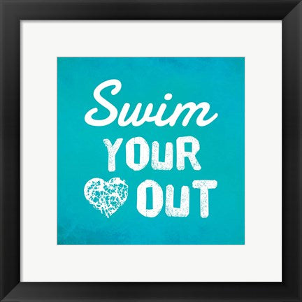 Framed Art Swim Your Heart Out - Teal by Sports Mania Wall Decor 18x24 Artwork