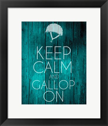 Framed Art Keep Calm and Gallop On - Teal by Sports Mania Wall Decor 18x24 Artwork