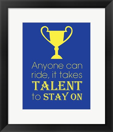 Framed Art Anyone Can Ride - Blue by Sports Mania Wall Decor 18x24 Artwork