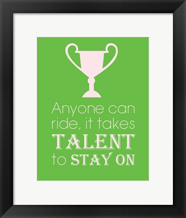 Framed Art Framed Anyone Can Ride - Green by Sports Mania Wall Decor18x24 Artwork