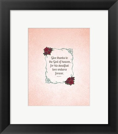 Framed Art Psalm 136:26, Give Thanks (Rose Border) Wall Decor 18x24 Artwork