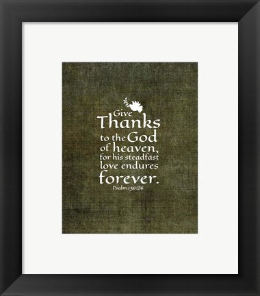 Framed Art Psalm 136:26, Give Thanks (Olive Border) Wall Decor 18x24 Artwork