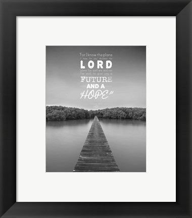 Jeremiah 29:11 For I know the Plans I have for You (Lake House Black & White) by Inspire Me
