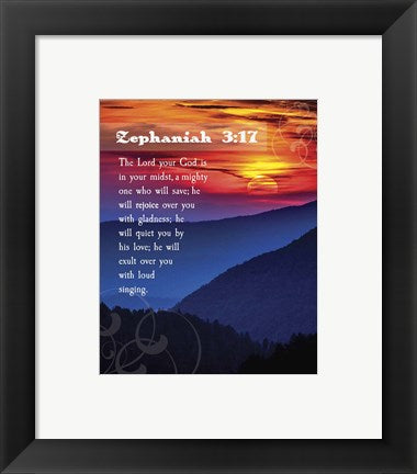 Framed Art Zephaniah 3:17 The Lord Your God ( Mountains with Motif) Wall Decor 18x24 Artwork
