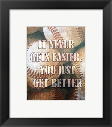 Framed Art Just Get Better by Sports Mania Wall Decor 18x24 Artwork