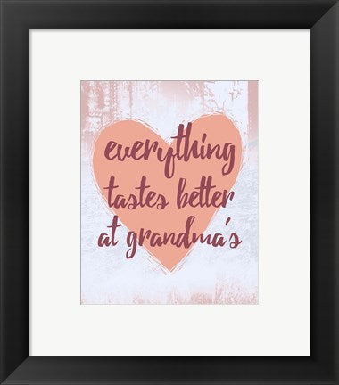 Framed Art Everything Tastes Better at Grandma's Wall Decor18x24 Artwork