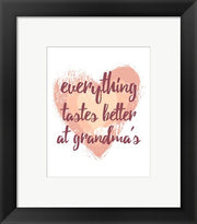Framed Art Everything Tastes Better at Grandma's - White Wall Decor18x24 Artwork