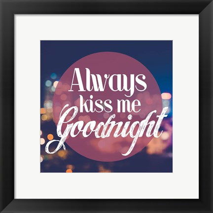 Framed Art Frame Art Always Kiss Me Goodnight Blurred Lights Wall Decor 18x24 Artwork
