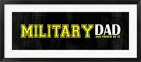 Framed Art Proud Military Dad Wall Decor 18x24 Artwork
