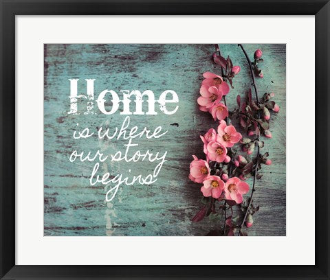 Framed Art Home is Where Our Story Begins Pink Flowers Wall Decor 18x24 Artwork