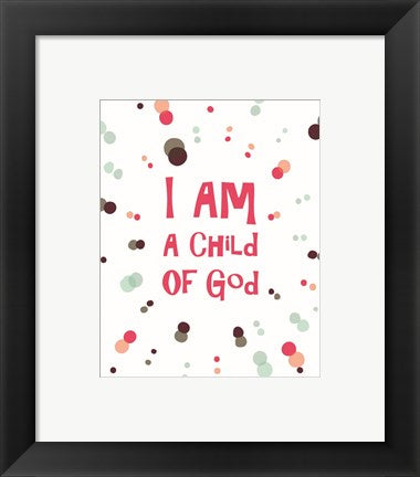 Framed Art I Am A Child Of God Radial Dots Pink Wall Decor 18x24 Artwork
