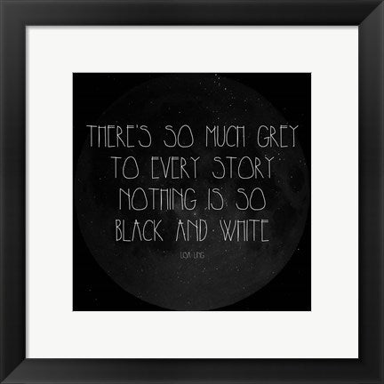 Framed Art There's So Much Grey - Lisa Ling Quote Wall Decor 18x24 Artwork