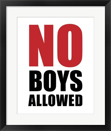 Framed Art No Boys Allowed - White Wall Decor 18x24 Artwork