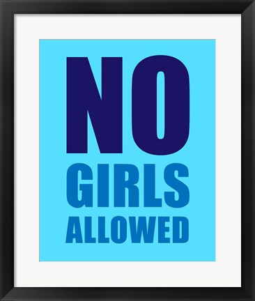 Framed Art No Girls Allowed - Cyan Wall Decor 18x24 Artwork