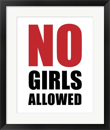 Framed Art No Girls Allowed - White Wall Decor 18x24 Artwork