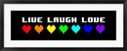 Live Laugh Love -  Black Panoramic with Pixel Hearts by Color Me Happy