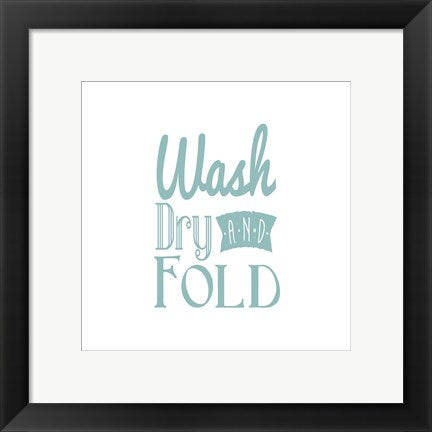 Framed Art Wash Dry And Fold Blue Text Wall Decor 18x24 Artwork