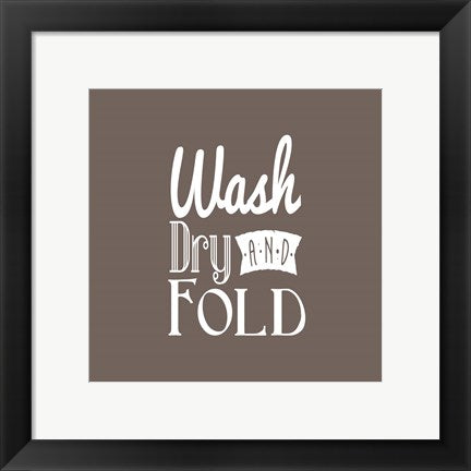 Wash Dry And Fold Brown Background by Color Me Happy