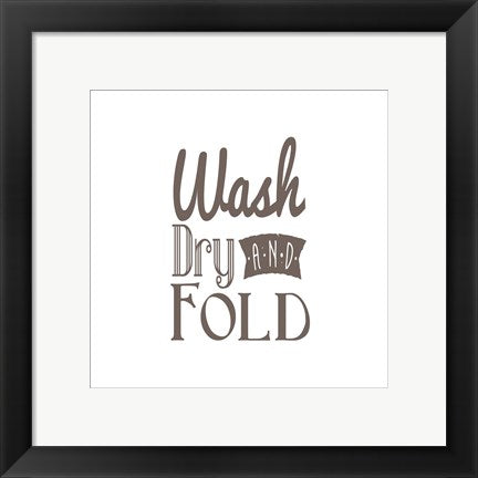 Framed Art Wash Dry And Fold Brown Text Wall Decor 18x24 Artwork