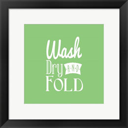 Wash Dry And Fold Green Background by Color Me Happy