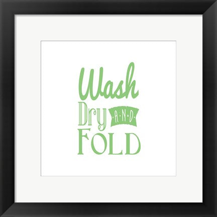 Framed Art Wash Dry And Fold Green Text Wall Decor 18x24 Artwork