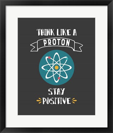 Framed Art Think Like A Proton Gray Wall Decor 18x24 Artwork