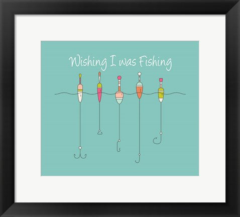 Framed Art Wishing I Was Fishing - Colorful Floats Wall Decor 18x24 Artwork