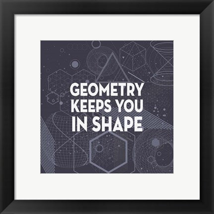 Framed Art Geometry Keeps You In Shape Dark Pattern Wall Decor 18x24 Artwork