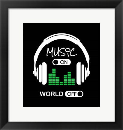 Framed Art Music On, World Off Headphones Black Background Wall Decor 18x24 Artwork