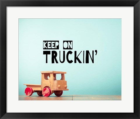 Framed Art Keep On Truckin' Blue Wall Decor 18x24 Artwork