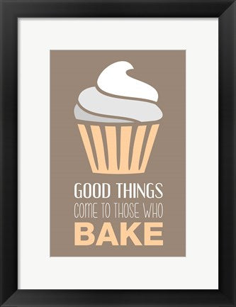 Framed Art Good Things Come To Those Who Bake- Vanilla Wall Decor 18x24 Artwork
