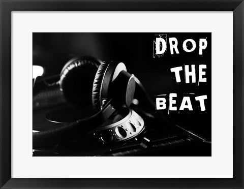Framed Art Drop The Beat - Black and White Wall Decor18x24 Artwork