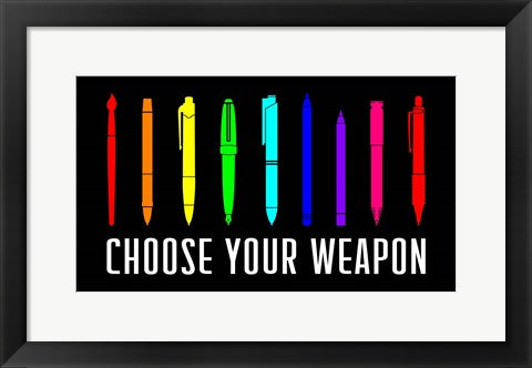 Framed Art Choose Your Weapon - Rainbow Wall Decor18x24 Artwork