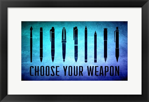Framed Art Choose Your Weapon - Aquamarine Wall Decor18x24 Artwork