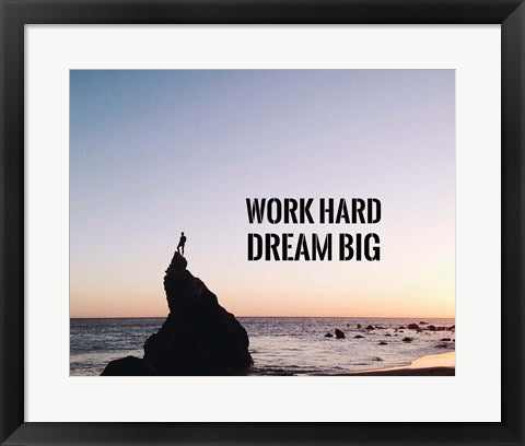 Framed Art Work Hard Dream Big - Sea Shore Color Wall Decor 18x24 Artwork