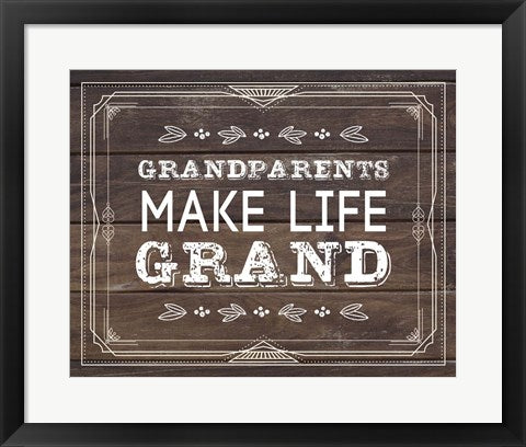 Framed Art Grandparents Make Life Grand - Wood Background Wall Decor 18x24 Artwork