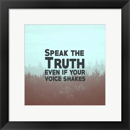 Framed Art Speak The Truth - Blue Wall Decor 18x24 Artwork