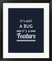 It's Not A Bug, It's A Feature - Blue Background by Color Me Happy