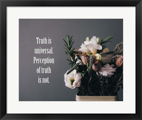 Truth Is Universal - Flowers on Gray Background Yellow Tint by Color Me Happy