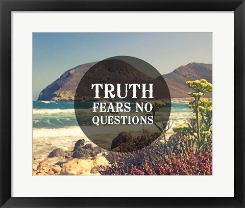 Framed Art Truth Fears No Questions - Sea Shore Wall Decor 18x24 Artwork