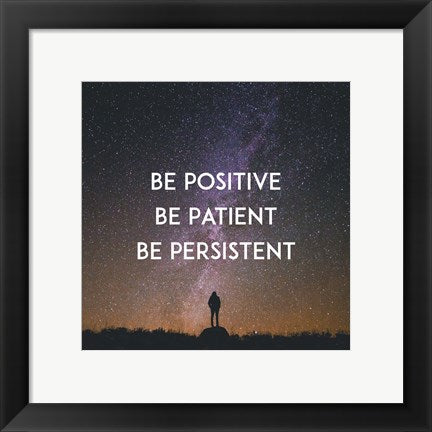 Framed Art Be Positive Be Patient Be Persistent - Stars Wall Decor18x24 Artwork