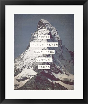 Framed Art Great Things Never Came From Comfort Zones Strength - Mountain Wall Decor 18x24 Artwork