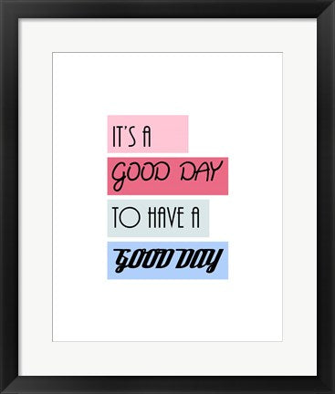 Framed Art It's a Good Day - Highlighted Text Pink Wall Decor 18x24 Artwork