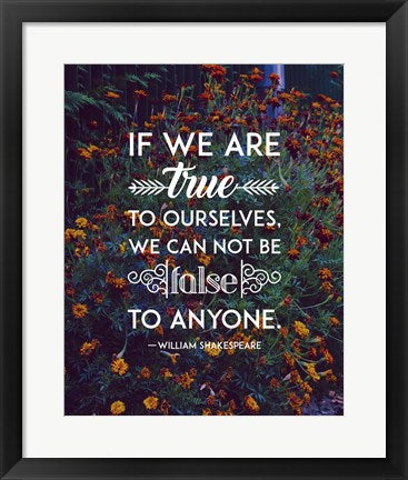 Framed Art If We Are True To Ourselves - Flowers Wall Decor 18x24 Artwork