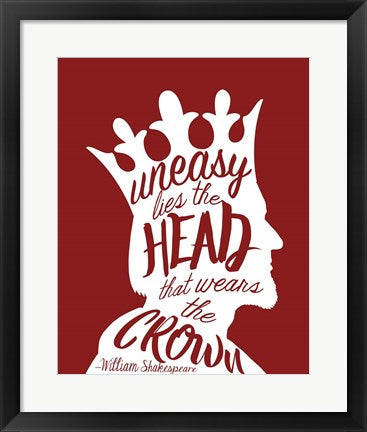 Framed Art Uneasy Lies The Head Shakespeare - King White on Red Wall Decor 18x24 Artwork
