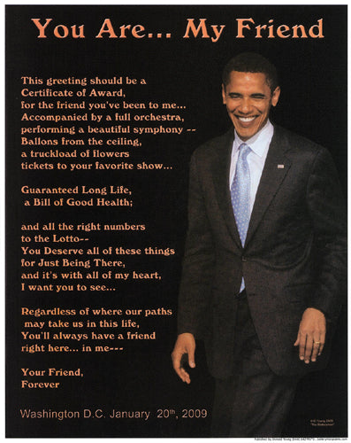 You Are My Friend Barack Obama by Batteryman Art Print - Inspirational Wall Decor